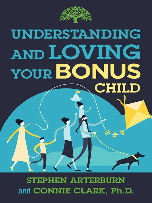Title details for Understanding and Loving Your Bonus Child by Stephen Arterburn - Available